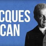 Jacques Lacan: A Vida e Obra do Psicanalista Francês