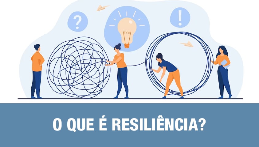 O que é resiliência? Qual sua história?